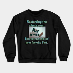 Music meme Crewneck Sweatshirt